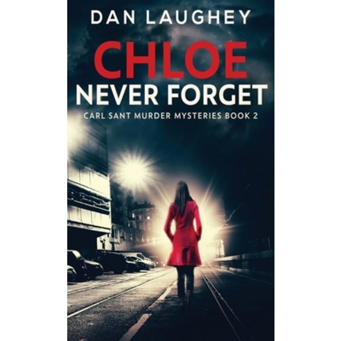 Chloe - Never Forget Hardcover, Next Chapter, English, 9784867453186