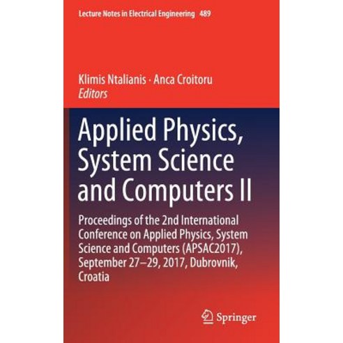 (영문도서) Applied Physics System Science and Computers II: Proceedings of the 2nd International Confer... Hardcover, Springer, English, 9783319756042