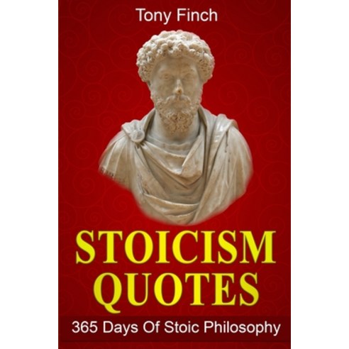 Stoicism Quotes: 365 Days of Stoic Philosophy Paperback, Independently Published, English, 9798693844551
