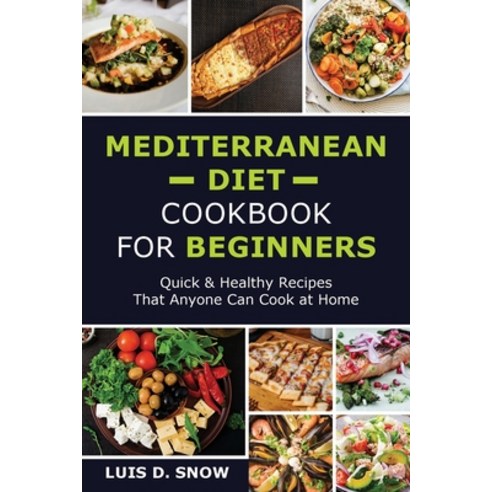 (영문도서) &#1052;&#1077;d&#1110;t&#1077;rr&#1072;n&#1077;&#1072;n D&#1110;&#1077;t &#1057;&#1086;&#1086... Paperback, Luis D. Snow, English, 9781803075945