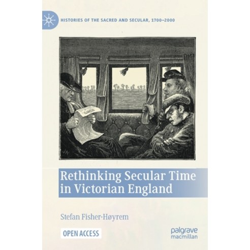 (영문도서) Rethinking Secular Time in Victorian England Hardcover, Palgrave MacMillan, English, 9783031092848