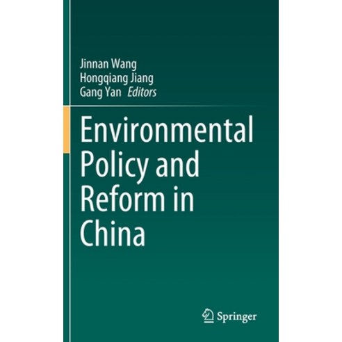 (영문도서) Environmental Policy and Reform in China Hardcover, Springer, English, 9789811669040
