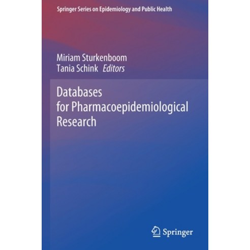 (영문도서) Databases for Pharmacoepidemiological Research Paperback, Springer, English, 9783030514570