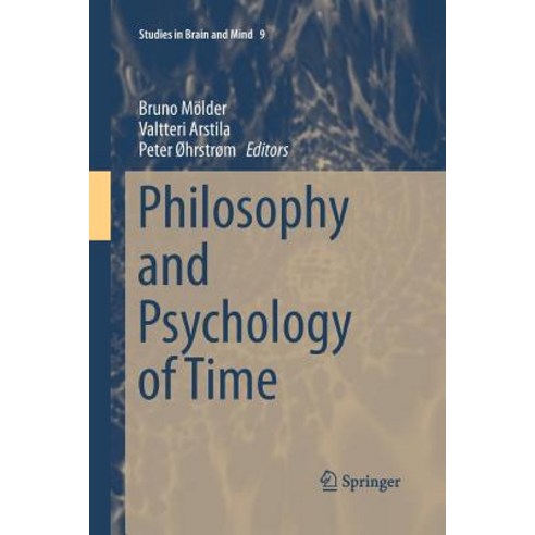 Philosophy and Psychology of Time Paperback, Springer