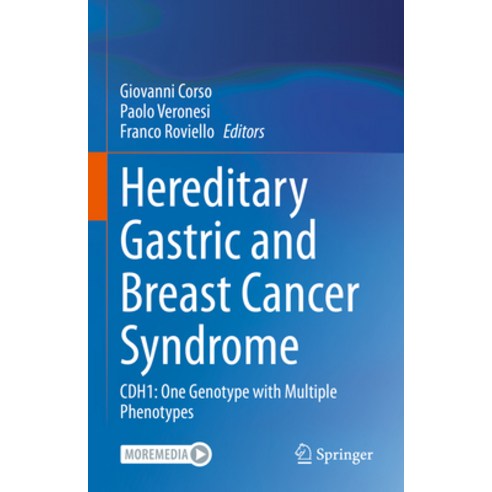 (영문도서) Hereditary Gastric and Breast Cancer Syndrome: Cdh1: One Genotype with Multiple Phenotypes Hardcover, Springer, English, 9783031213168