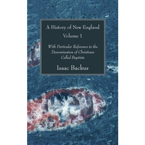 (영문도서) A History of New England Volume 1 Hardcover, Wipf & Stock Publishers, English, 9781666726015