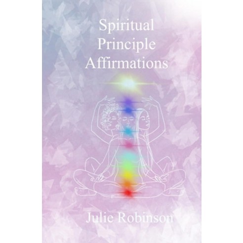 Spiritual Principle Affirmations Paperback, Independently Published