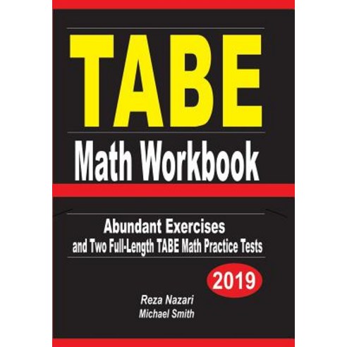 (영문도서) TABE Math Workbook: Abundant Exercises and Two Full-Length TABE Math Practice Tests Paperback, Independently Published, English, 9781795306485