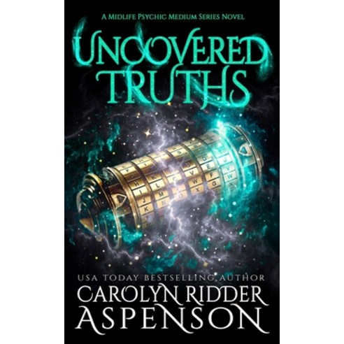 (영문도서) Uncovered Truths: A Midlife Psychic Medium Series Novel Paperback, Independently Published, English, 9798323383344