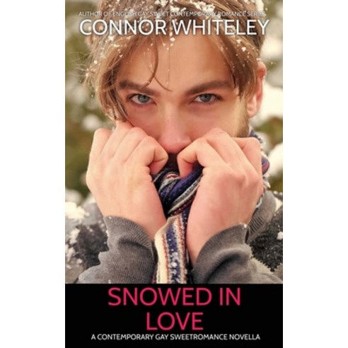 (영문도서) Snowed In Love: A Contemporary Gay Sweet Romance Novella Paperback, Cgd Publishing, English, 9781917181990