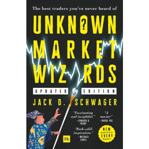 (영문도서) Unknown Market Wizards: The Best Traders You''ve Never Heard of Paperback, Harriman House, English, 9780857198716