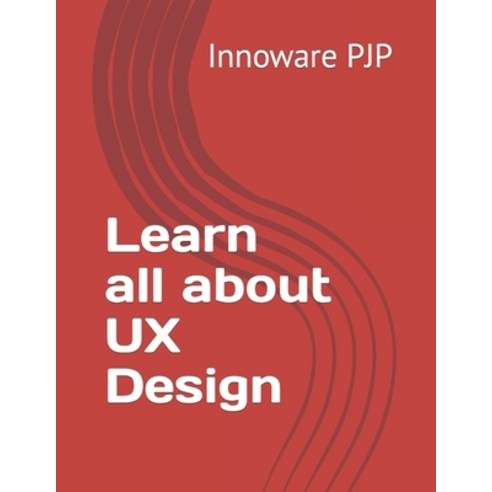 (영문도서) Learn all about UX Design Paperback, Independently Published, English, 9798378436828