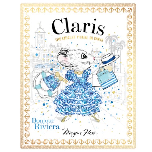 Claris: Bonjour Riviera Hardcover, Hardie Grant Books