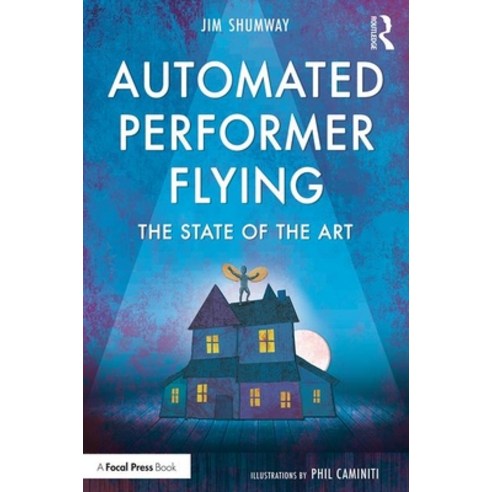 Automated Performer Flying: The State of the Art Paperback, Routledge