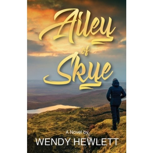 Ailey of Skye Paperback, Wendy Hewlett, English, 9781999262624