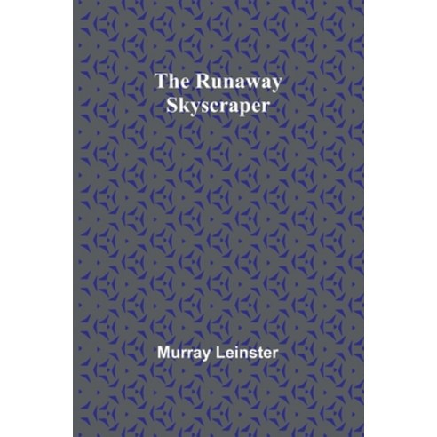 (영문도서) The Runaway Skyscraper Paperback, Alpha Edition, English, 9789357931779