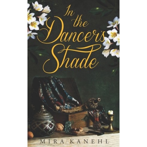 In The Dancer''s Shade: A Novella Paperback, 978-3-947722