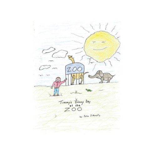 (영문도서) Timmy''s Sunny Day at the Zoo Paperback, Dorrance Publishing Co., English, 9781685370619