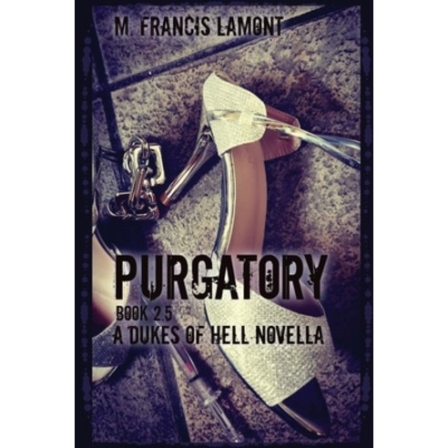 (영문도서) Dukes of Hell: Purgatory Paperback, Monica Lomond, English, 9781777574338