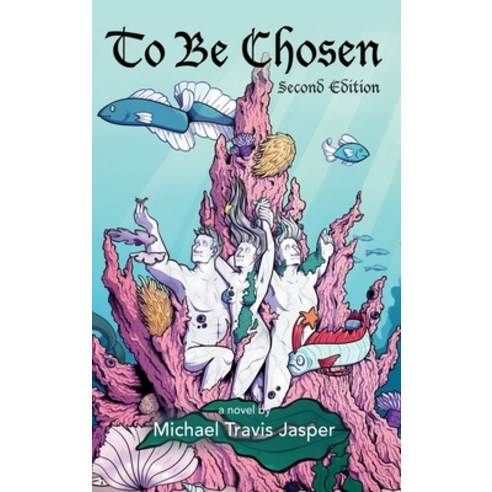 To Be Chosen: Second Edition Hardcover, Booklocker.com