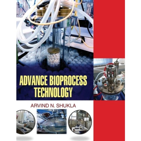 (영문도서) Advance Bioprocess Technology Hardcover, Discovery Publishing House ..., English, 9789350560273