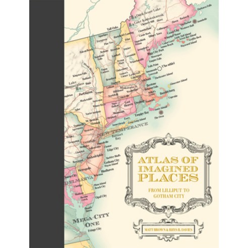 (영문도서) Atlas of Imagined Places: From Lilliput to Gotham City Hardcover, Batsford, English, 9781849946414