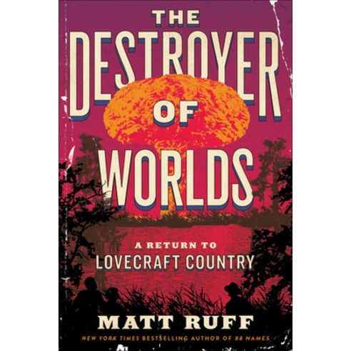 (영문도서) The Destroyer of Worlds: A Return to Lovecraft Country Hardcover, Harper, English, 9780063256897