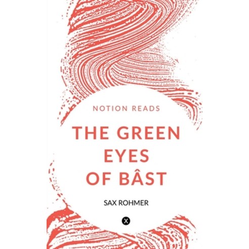 (영문도서) The Green Eyes of Bâst Paperback, Notion Press, English, 9781647334147