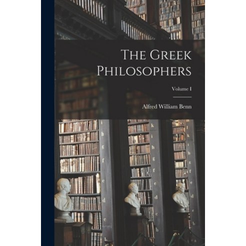 (영문도서) The Greek Philosophers; Volume I Paperback, Legare Street Press, English, 9781017510225