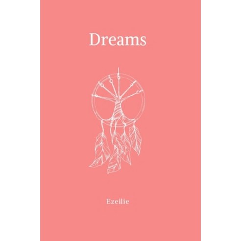 Dreams Paperback, Independently Published