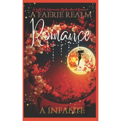 (영문도서) A Faerie Realm Romance Paperback, Independently Published, English, 9798879747201
