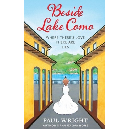 (영문도서) Beside Lake Como: Where there''s Love there are Lies Paperback, Independently Published, English, 9798870305240