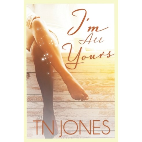 I''m All Yours Paperback, Independently Published