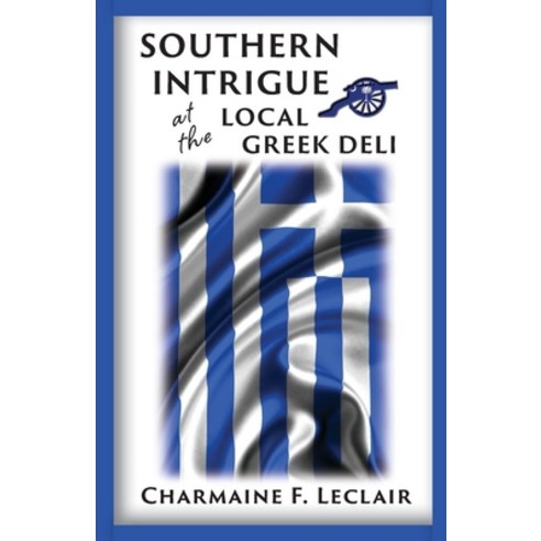 Southern Intrigue at the Local Greek Deli Paperback, Dancing Moon Press, English, 9781945587634