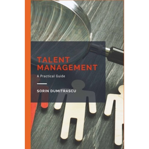 (영문도서) Talent Management: A Practical Guide Paperback, Independently Published, English, 9798490214724