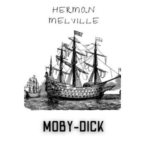 Moby-Dick Paperback, Independently Published, English, 9798712755042