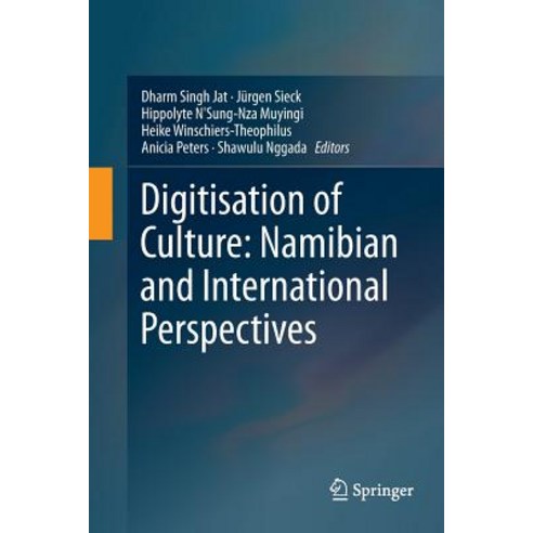 Digitisation of Culture: Namibian and International Perspectives Paperback, Springer