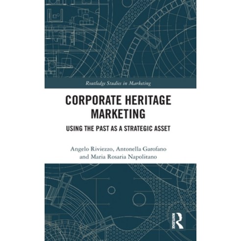 (영문도서) Corporate Heritage Marketing: Using the Past as a Strategic Asset Hardcover, Routledge, English, 9780367764951