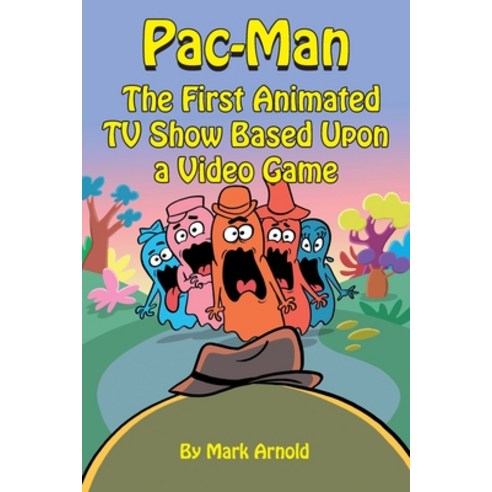 (영문도서) Pac-Man: The First Animated TV Show Based Upon a Video Game Paperback, BearManor Media, English, 9781629339375