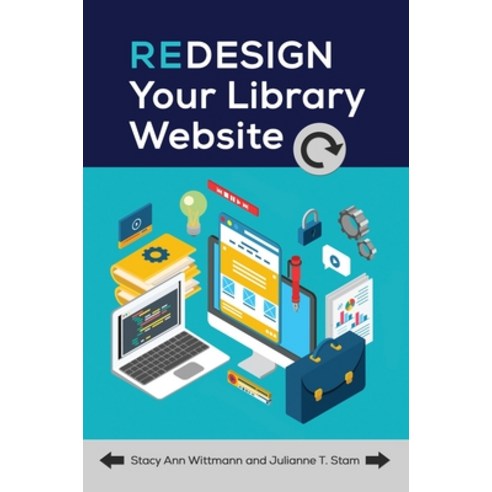 (영문도서) Redesign Your Library Website Paperback, Bloomsbury Publishing PLC, English, 9781440838569