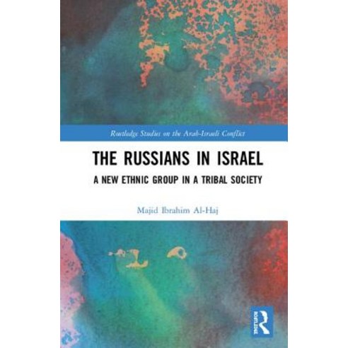 The Russians in Israel: A New Ethnic Group in a Tribal Society Hardcover, Routledge, English, 9781138494787