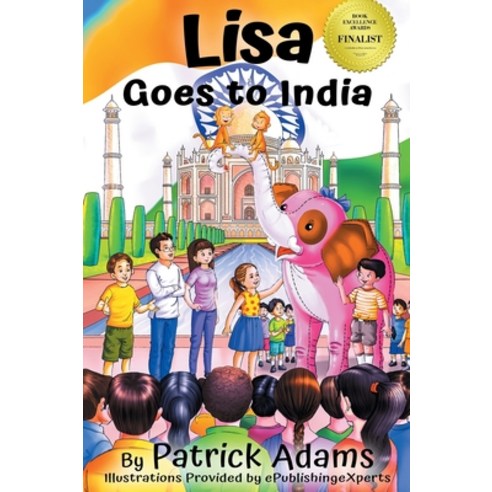 (영문도서) Lisa Goes to India Hardcover, Patrick Adams Books, LLC, English, 9781952472077