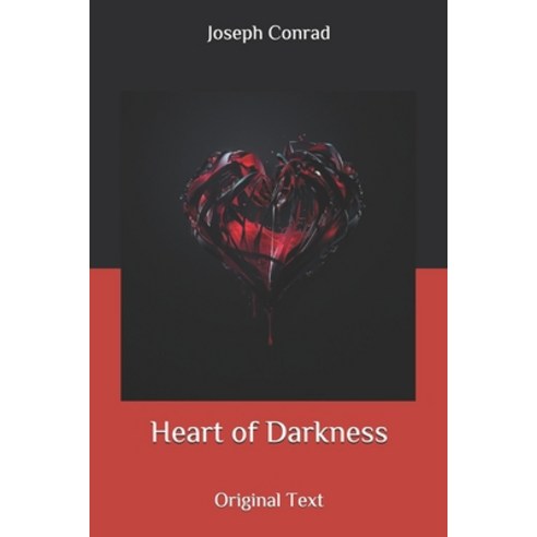 Heart of Darkness: Original Text Paperback, Independently Published, English, 9798634659176