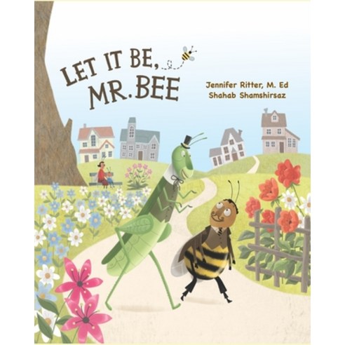 Let it be Mr. Bee Paperback, Jennifer Ritter