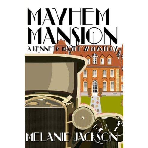 Mayhem Mansion: A Kenneth Mayhew Mystery Paperback, Createspace Independent Pub..., English, 9781484833858