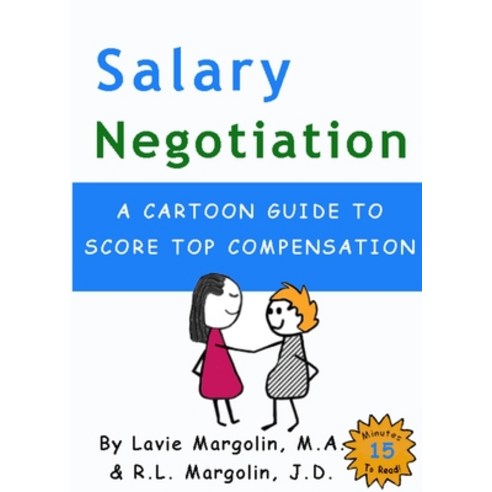 (영문도서) Salary Negotiation: A Cartoon Guide to Top Compensation Paperback, H. Delilah Press, English, 9781087889061