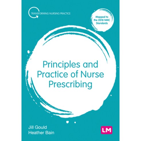 (영문도서) Principles and Practice of Nurse Prescribing Paperback, Learning Matters, English, 9781526469908