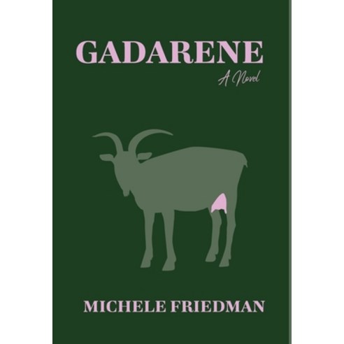 (영문도서) Gadarene Hardcover, Hyssop Press, LLC., English, 9798986842400