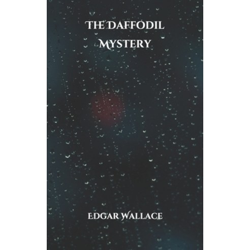 The Daffodil Mystery Paperback, Independently Published, English, 9798597916132