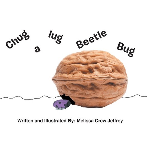 (영문도서) Chug a Lug Beetle Bug Hardcover, Page Publishing, Inc., English ...